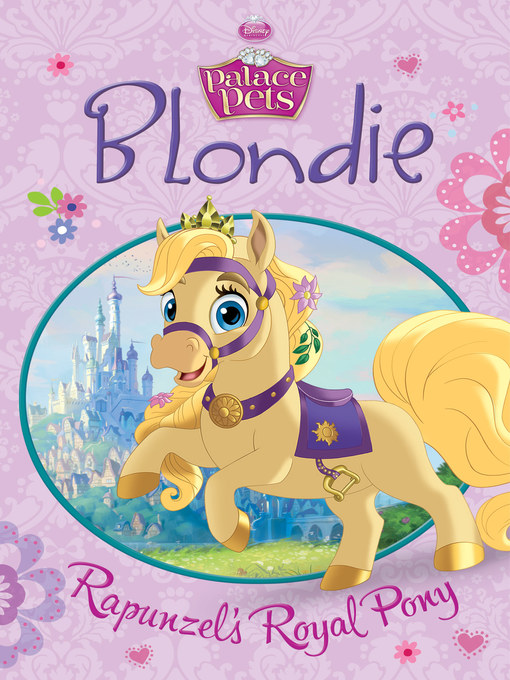 Title details for Blondie: Rapunzel's Royal Pony by Disney Books - Wait list